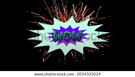 Image of Wow text over comic retro speech bubble with fireworks and stars on black background. Vintage colour and movement concept digitally generated image.