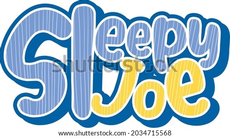 Sleepy Joe logo text design illustration