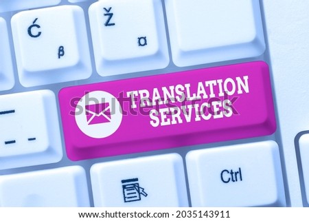 Text sign showing Translation Services. Conceptual photo organization that provide showing to translate speech Offering Speed Typing Lessons And Tips, Improving Keyboard Accuracy