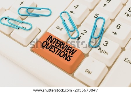 Sign displaying Interview Questions. Conceptual photo Typical topic being ask or inquire during an interview Upgrading And Repairing Old Website, Enhancing Software Codes