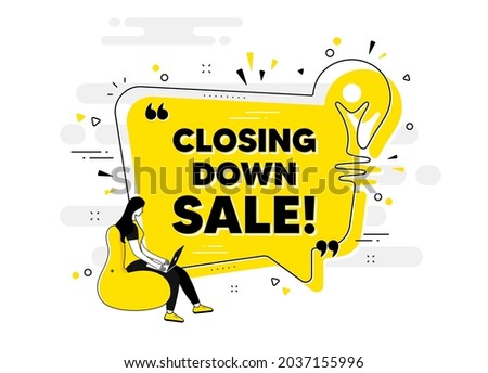 Closing down sale. Idea chat bubble banner with person. Special offer price sign. Advertising discounts symbol. Closing down sale chat message lightbulb. Idea light bulb people background. Vector