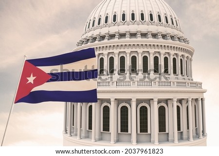  the flag of Cuba and behind it the dome of the Capitol USA