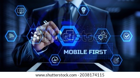 Mobile first software and web development internet technology concept. Royalty-Free Stock Photo #2038174115