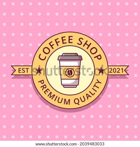 Coffee Cup Cartoon Logo Flat Badge Label.