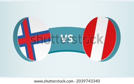 Faroe Islands versus Peru, team sports competition concept. Round flag of countries.