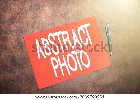 Text sign showing Abstract photo. Conceptual photo nonobjective motif that cannot be described any other way. Writing Important Notes Drawing New Design Composing Letter Ideas Royalty-Free Stock Photo #2039790551