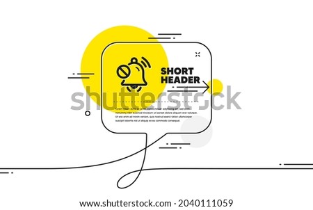 Mute sound icon. Continuous line chat bubble banner. Silence bell sign. Turn off music symbol. Mute sound icon in chat message. Talk comment and speak background. Vector