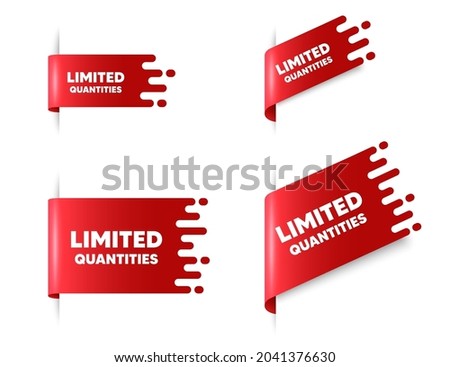 Limited quantities text. Red ribbon tag banners set. Special offer sign. Sale promotion symbol. Limited quantities sticker ribbon badge banner. Red sale label. Vector Royalty-Free Stock Photo #2041376630