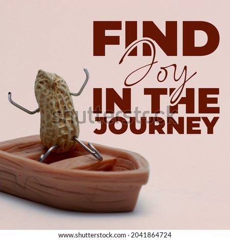 Motivational Quote Images. Inspirational Quote Background. Find joy in the journey. Journey concept.