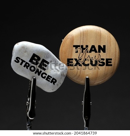 Motivational Quote Images. Inspirational Quote Background. Be stronger than your excuse.