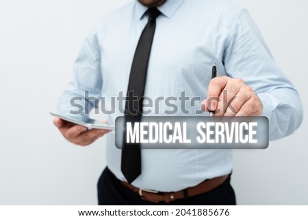 Text caption presenting Medical Service. Conceptual photo treat illnesses and injuries that require medical response Presenting New Technology Ideas Discussing Technological Improvement