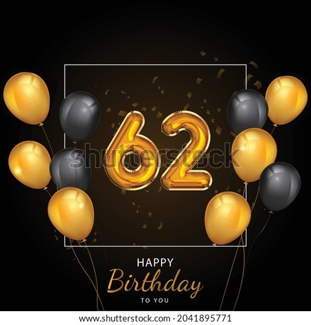 62 Happy Birthday, Greeting card, Vector illustration design. Royalty-Free Stock Photo #2041895771