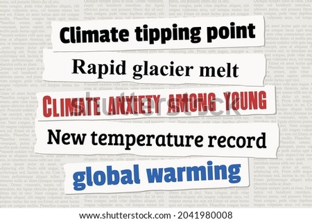 Climate change news headlines. Newspaper clippings about global warming, temperature records and climate change. Royalty-Free Stock Photo #2041980008