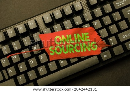 Sign displaying Online Sourcing. Conceptual photo purchase of goods and services are coursed via the Internet Typing Program Code Script, Abstract Downloading New Online Journal