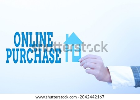 Sign displaying Online Purchase. Internet Concept consumers directly buy goods from a seller over the Internet Planning On Moving Into New Home Ideas, Creating Plans For Family Future