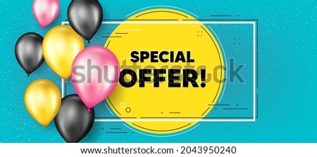 Special offer text. Balloons frame promotion banner. Sale sign. Advertising Discounts symbol. Special offer text frame background. Party balloons banner. Vector