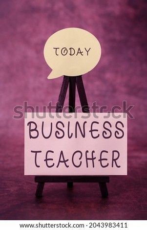 Conceptual caption Business Teacher. Business idea Educators that train students about business concepts Thinking New Bright Ideas Renewing Creativity And Inspiration