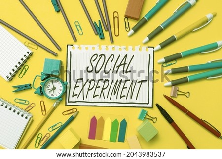 Conceptual caption Social Experiment. Business overview the research project conducted with human subjects Flashy School And Office Supplies Bright Teaching And Learning Collections