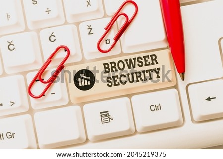 Text showing inspiration Browser Security. Business concept security to web browsers in order to protect networked data Abstract Doing Virtual Bookkeeping, Listing New Product Online