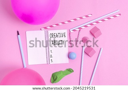 Hand writing sign Creative Ability. Concept meaning able to function at the maximum level of competence Colorful Party Invitation Designs Bright Celebration Planning Ideas