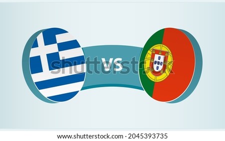 Greece versus Portugal, team sports competition concept. Round flag of countries.
