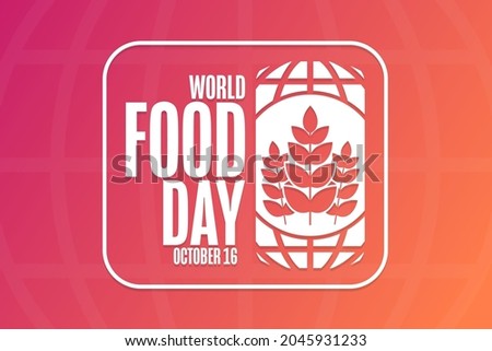 World Food Day. October 16. Holiday concept. Template for background, banner, card, poster with text inscription. Vector EPS10 illustration Royalty-Free Stock Photo #2045931233