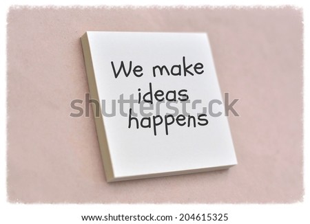 Text we make ideas happen on the short note texture background