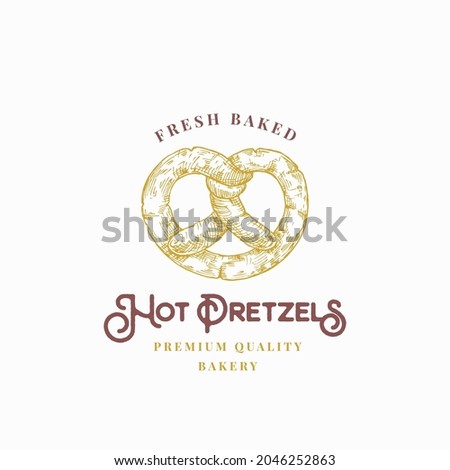 Fresh Baked Pretzels Abstract Sign, Symbol or Logo Template. Hand Drawn Bagel and Typography. Local Bakery Vector Emblem Concept. Isolated.