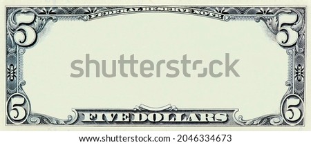 U.S.A. 5 dollar border with empty middle area. Clear Five dollar banknote pattern for your picture or text. on a white background. Royalty-Free Stock Photo #2046334673