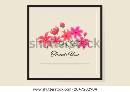 Thank You Card Design for Your Message with Beautiful Flower Illustration 100% Scalable Vector.