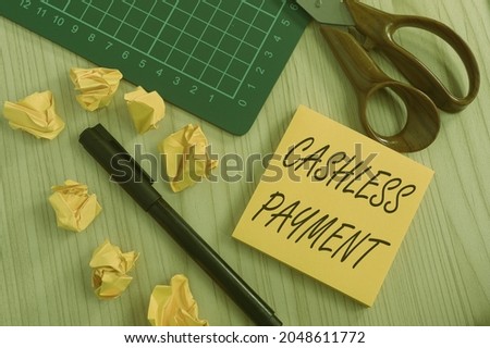 Inspiration showing sign Cashless Payment. Conceptual photo transaction will be through electronic media or credit card Multiple Assorted Collection Office Stationery Photo Placed Over Table