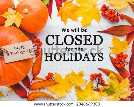 We will be closed on the Holidays. Close-up, view from above. Royalty-Free Stock Photo #2048669303