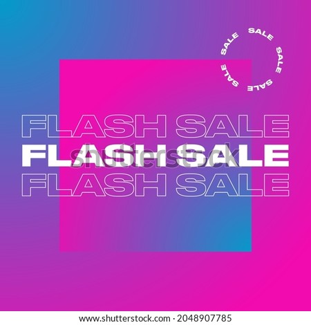 Sale banner design template. Modern flash sale square banner or social media post with futuristic gradient background and bold repeated text