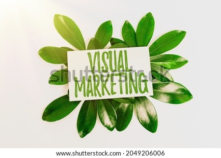 Text sign showing Visual Marketing. Business idea telling the story of your brand or product by creation Nature Theme Presentation Ideas And Designs, Displaying Renewable Materials