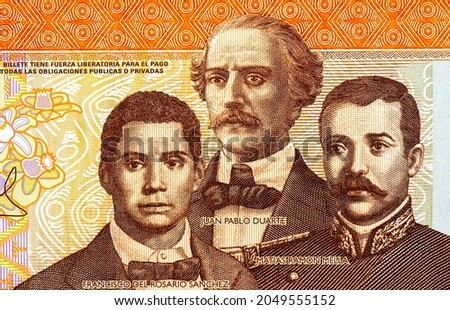 Francisco del Rosario Sanchez, Juan Pablo Duarte and Matias Ramon Mella. Portrait from Dominican Republic 100 Pesos Oro 2010 Banknotes. Effigies of the Founding Fathers. 