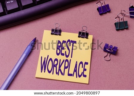 Text caption presenting Best Workplace. Business overview helps employees to grow individually Promotes meritocracy Multiple Assorted Collection Office Stationery Photo Placed Over Table