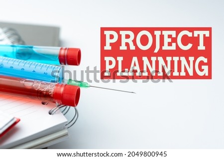 Text sign showing Project Planning. Business overview plan and subsequently report progress within the project Writing Important Medical Notes Laboratory Testing Of New Virus Medicine