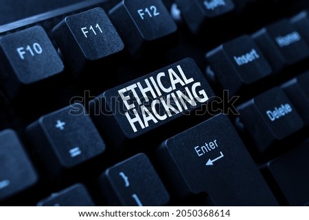 Conceptual caption Ethical Hacking. Business showcase act of locating weaknesses and vulnerabilities of computer Sending New Messages Online, Creating Visual Novels, Typing Short Stories Royalty-Free Stock Photo #2050368614