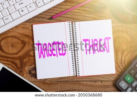 Text caption presenting Targeted Threat. Conceptual photo class of malware destined for one specific organization Display of Different Color Sticker Notes Arranged On flatlay Lay Background