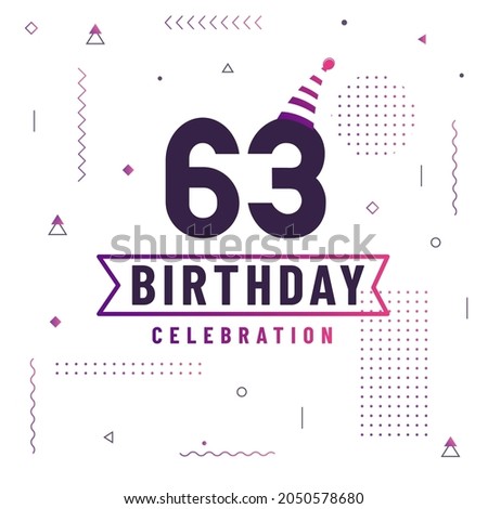 63 years birthday greetings card, 63 birthday celebration background free vector.