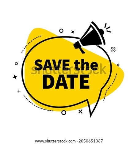 Male hand holding megaphone with save the date speech bubble. Loudspeaker. Banner for business, marketing and advertising. Vector illustration.
 Royalty-Free Stock Photo #2050651067