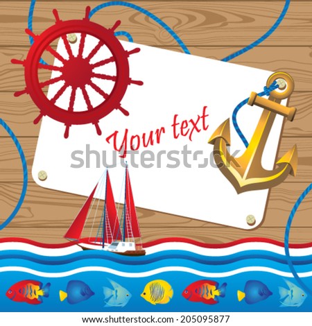 Bright, summer border with a yacht, fishes on a background wooden boards with copyspace for your text.