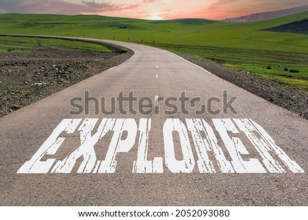 Explorer written on rural road