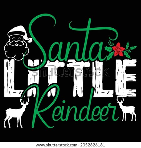 Santa Little Reindeer Design and Vector File