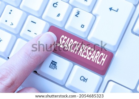Sign displaying Search Research. Word Written on creative and systematic work taken to increase knowledge Editing New Story Title, Typing Online Presentation Prompter Notes