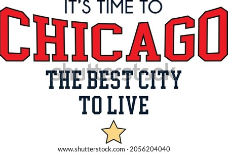 it's time to chicago city america slogan vector usa design