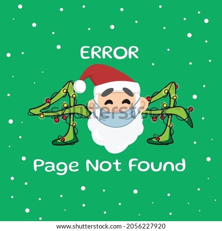 Christmas themed 404 error message. Oops page not found. Page Missing coming soon error message. Santa Clause Christmas Snow Fall Background editable vector.