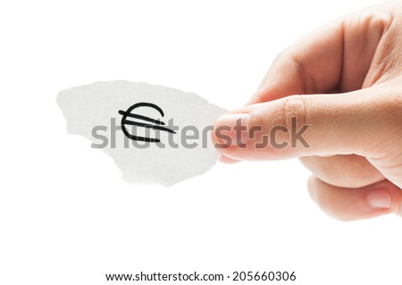 Euro currency symbol concept using a hand holding a piece of paper and the sign written by hand with a permanent marker