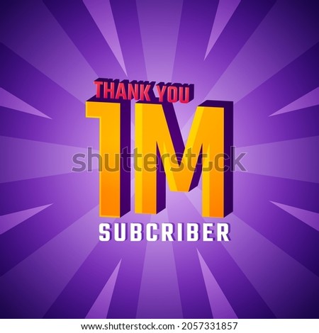 Thank You 1 M Subscribers Celebration Background Design. 1000000 Subscribers Congratulation Post Social Media Template. Royalty-Free Stock Photo #2057331857