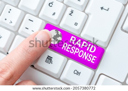 Hand writing sign Rapid Response. Business showcase Medical emergency team Quick assistance during disaster Creating Online Chat Platform Program, Typing Science Fiction Novel